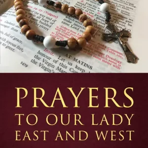 Populair Prayers to Our Lady East and West