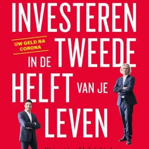 Investeren in de tweede helft van je leven Koop Vandaag