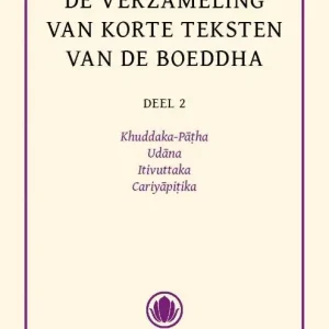 2 Khuddaka-Patha, Udana, Itivuttaka & Cariyapitaka Tijdelijk Beschikbaar
