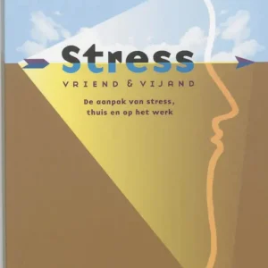 Stress, vriend en vijand Speciale Aanbieding