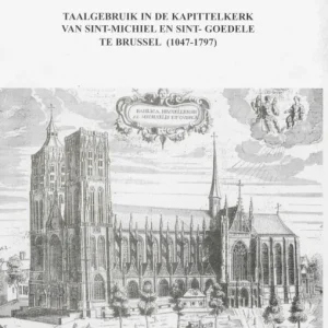 "Capitulum est Flandricum" : taalgebruik in de Kapittelkerk van Sint-Michiel en Sint-Goedele te Brussel (1047 - 1797) Fabrieksprijs