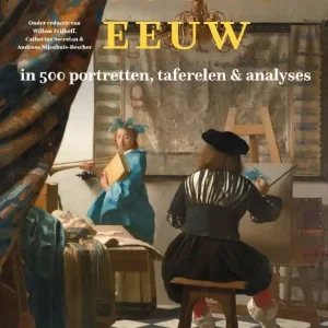 Superprijs De Gouden Eeuw in 500 portretten, taferelen & analyses