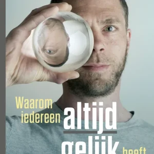 Waarom iedereen altijd gelijk heeft Betaalbaar