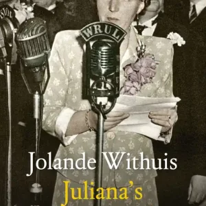 Alleen Vandaag Juliana’s vergeten oorlog