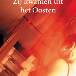Zij kwamen uit het Oosten Premium
