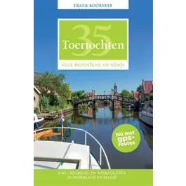 35 Toertochten voor motorboot en sloep Beste Prijs