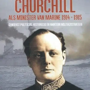 Churchill als minister van Marine 1914-1915 Voordeelprijs