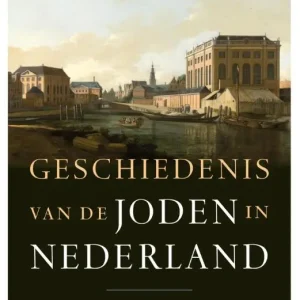 De geschiedenis van de joden in Nederland Koop Online